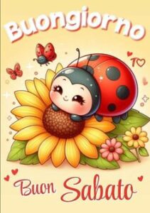 Buongiorno e Buon Sabato
